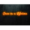 Carteles de Neón Led - Luces de neón "One in a Lifetime"